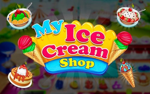 My Ice Cream Shop: Dessert Truck Tycoon