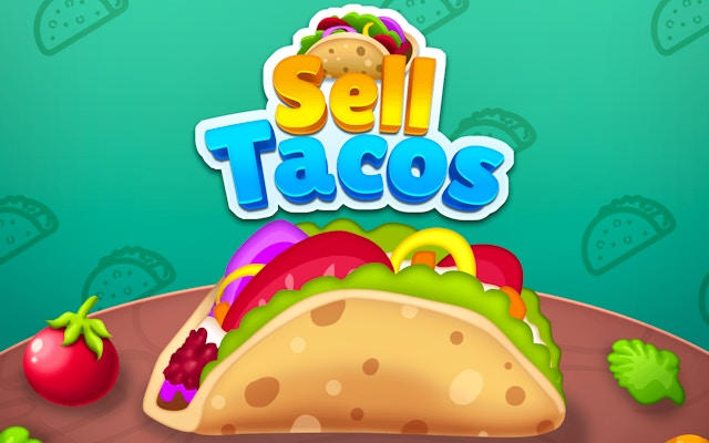 Sell Tacos: Taco Tycoon
